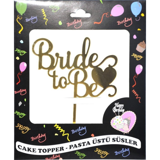 Pasta Yazisi Pleksi̇ Bride To Be Altin Pasta Yazisi Pleksi̇ Bride To Be Altin